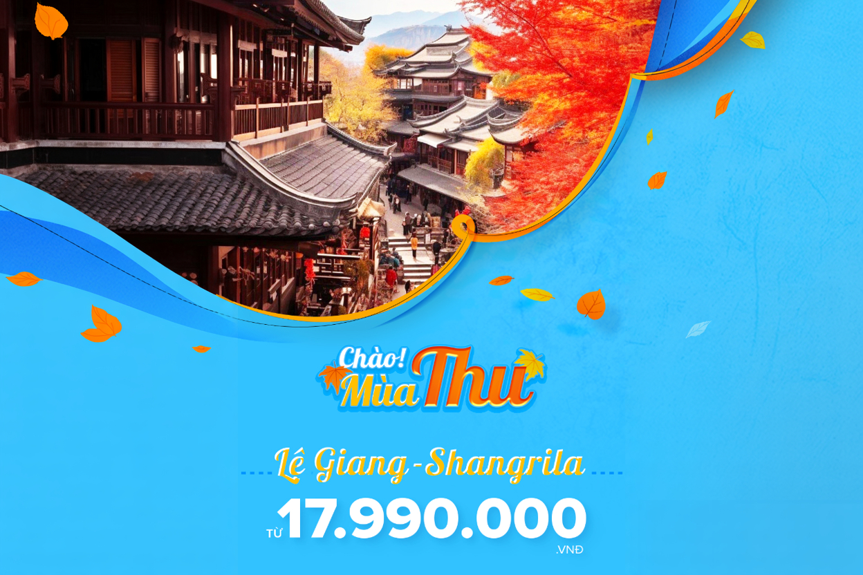Tour Lệ Giang - Shangrila - No Shopping